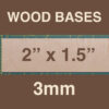 3mm Wood Bases 2" x 1.5"